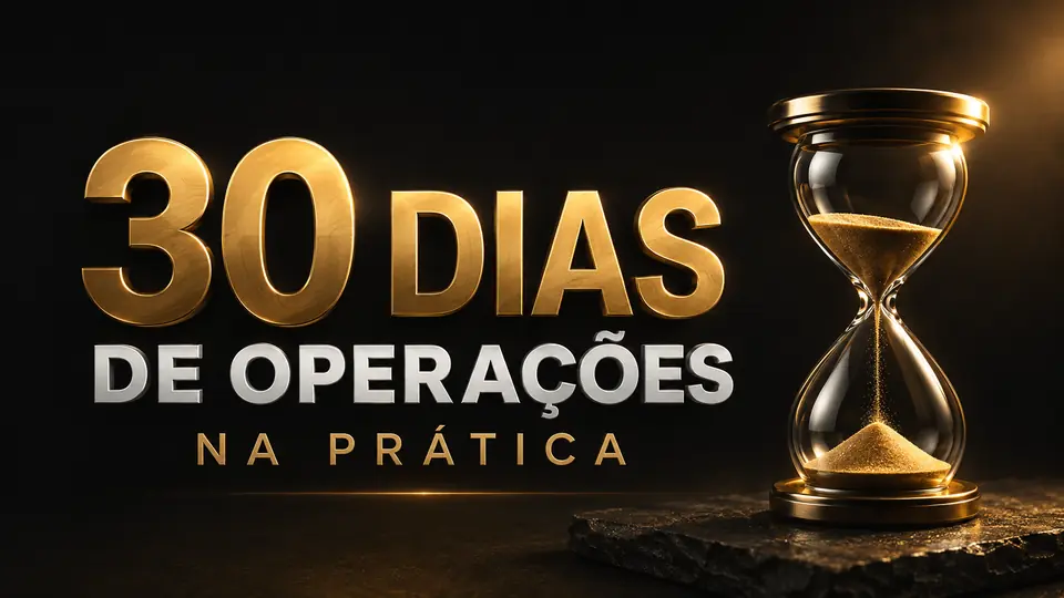 30 Dias de Operações na Prática